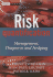 Risk Quantification: Management, Diagnosis and Hedging