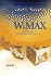 Wimax: Technology for Broadband Wireless Access