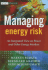 Managing Energy Risk