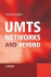 Umts Networks Ans Beyond