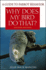 Why Does My Bird Do That?: A Guide to Parrot Behavior