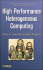 High Performance Heterogeneous Computing