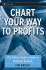 Chart Your Way to Profits: the Online Trader's Guide to Technical Analysis (Wiley Trading)