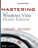 Mastering Microsoft Windows Vista Home Premium and Basic