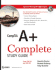 Comptia a+ Complete Study Guide: Exams 220-601 / 602 / 603 / 604