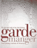 Garde Manger: the Art and Craft of the Cold Kitchen (Culinary Institute of America)