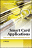 Smart Card Applications: Design Models for Using and Programming Smart Cards