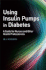 Using Insulin Pumps in Diabetes: a Guide for Nurses and Other Health Professionals