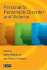 Personality, Personality Disorder and Violence: An Evidence Based Approach