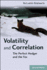 Volatility and Correlation: the Perfect Hedger and the Fox
