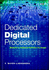Dedicated Digital Processors: Methods in Hardware Software Co-Design
