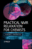 Practical Nuclear Magnetic Resonance Relaxation for Chemists