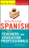 Working Spanish for Teachers and Education Professionals (Spanish and English Edition)