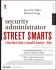 Security Administrator Street Smarts: a Real World Guide to Comptia Security + Skills