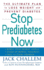 Stop Prediabetes Now: the Ultimate Plan to Lose Weight and Prevent Diabetes