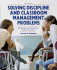 Solving Discipline and Classroom Management Problems