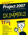 Microsoft Office Project 2007 All-in-One Desk Reference for Dummies�