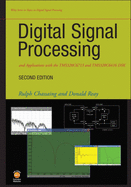Digital Signal Processing and Applications With the Tms320c6713 and Tms320c6416 Dsk (Topics in Digital Signal Processing)