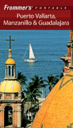 Frommer's Portable Puerto Vallarta, Manzanillo & Guadalajara