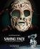 Saving Face: the Art and History of the Goalie Mask