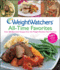 Weight Watchers All-Time Favorites: 225 Favorite Weight Watchers Recipes for Everyday Meals, Family Suppers, and Easy Entertaining (Weight Watchers Cooking)