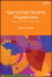 Approximate Dynamic Programming: Solving the Curses of Dimensionality (Wiley Series in Probability and Statistics)