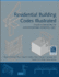 Residential Building Codes Illustrated: a Guide to Understanding the 2009 International Residential Code