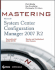 Mastering Microsoft System Center Configuration Manager 2007 R2
