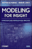Modeling for Insight: a Master Class for Business Analysts
