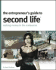 The Entrepreneur's Guide to Second Life: Making Money in the Metaverse