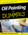 Oil Painting for Dummies (for Dummies Series)