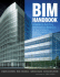 Bim Handbook: a Guide to Building Information Modeling for Owners, Managers, Designers, Engineers and Contractors