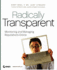 Radically Transparent