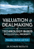 Valuation and Dealmaking of Technology-Based Intellectual Property: Principles, Methods and Tools