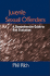 Juvenile Sexual Offenders: a Comprehensive Guide to Risk Evaluation