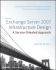 Microsoft Exchange Server 2007 Infrastructure Design: a Service-Oriented Approach