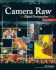 Adobe Camera Raw for Digital Photographers Only