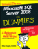 Microsoft Sql Server 2008 for Dummies