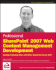 Professional Sharepoint 2007 Web Content Management Development: Building Publishing Sites With Office Sharepoint Server 2007