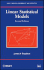Linear Statistical Models 2e