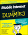 Mobile Internet for Dummies (for Dummies Series)