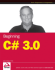 Beginning C# 3.0: an Introduction to Object Oriented Programming