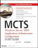 MCTS: Windows Server 2008 Applications Infrastructure Configuration