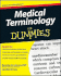 Medical Terminology for Dummies (for Dummies Series)
