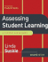 Assessing Student Learning: a Common Sense Guide