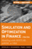 Simulation and Optimization in Finance: Modeling With Matlab, @Risk, Or Vba