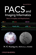 Pacs and Imaging Informatics: Basic Principles and Applications