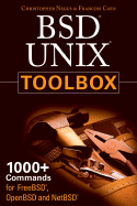 Bsd Unix Toolbox: 1000+ Commands for Freebsd, Openbsd and Netbsd