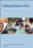 Putting Patients First: Best Practices in Patient-Centered Care (2nd Edn)