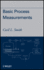 Basic Process Measurements